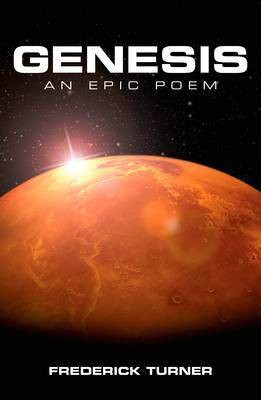 Genesis: An Epic Poem of the Terraforming of Mars(English, Electronic book text, Turner Frederick)