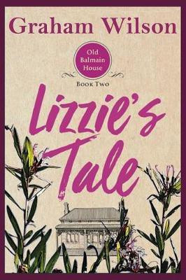 Lizzie's Tale(English, Electronic book text, Graham Wilson S)