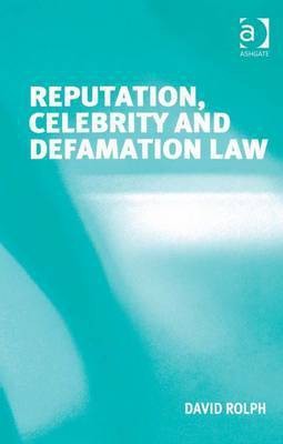 Reputation, Celebrity and Defamation Law(English, Electronic book text, Rolph David Dr)