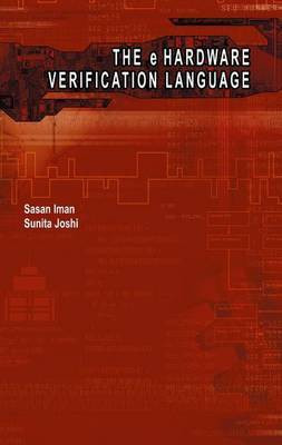 The E Hardware Verification Language(English, Electronic book text, Iman Sasan)