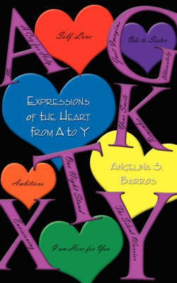 Expressions of the Heart from A to Y(English, Paperback, Barros Angelina S)