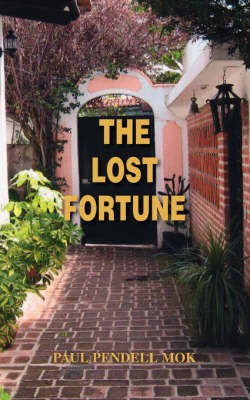 The Lost Fortune(English, Paperback, Mok Paul Pendell)