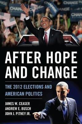 After Hope and Change(English, Electronic book text, Professor Ceaser James W)