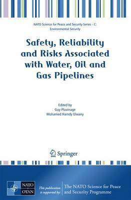 Safety, Reliability and Risks Associated with Water, Oil and Gas Pipelines(English, Electronic book text, Pluvinage Guy)