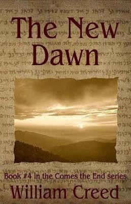 The New Dawn(English, Paperback, Creed William)
