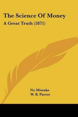 The Science Of Money(English, Paperback, No Mistake W B)