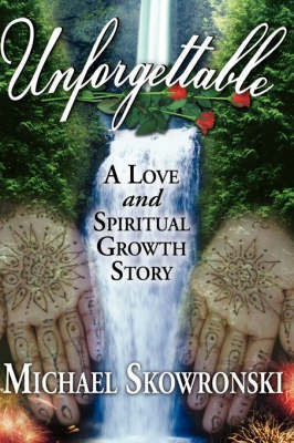 Unforgettable(English, Hardcover, Skowronski Michael)