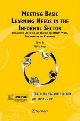 Meeting Basic Learning Needs in the Informal Sector(English, Electronic book text, Singh Madhu)
