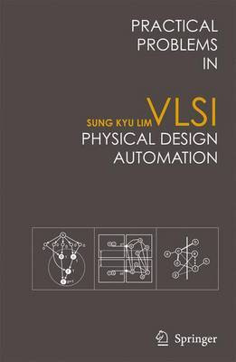 Practical Problems in Vlsi Physical Design Automation(English, Electronic book text, Lim Sung Kyu)