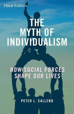 The Myth of Individualism(English, Electronic book text, Callero Peter L Professor)
