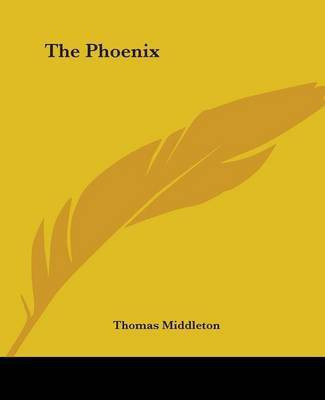 The Phoenix(English, Paperback, Middleton Thomas)