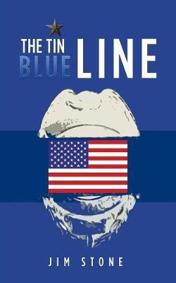 The Tin Blue Line(English, Paperback, Stone Jim)