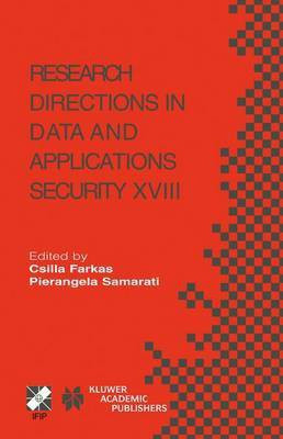 Research Directions in Data and Applications Security Xviii(English, Electronic book text, Farkas Csilla)