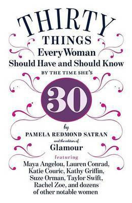 30 Things Every Woman Should Have and Should Know by the Time She's 30(English, Electronic book text, Redmond Satran Pamela)