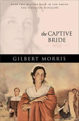 The Captive Bride(English, Electronic book text, Morris Gilbert)