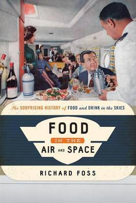 Food in the Air and Space(English, Electronic book text, Foss Richard)