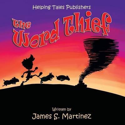 The Word Thief(English, Paperback, Martinez James S)