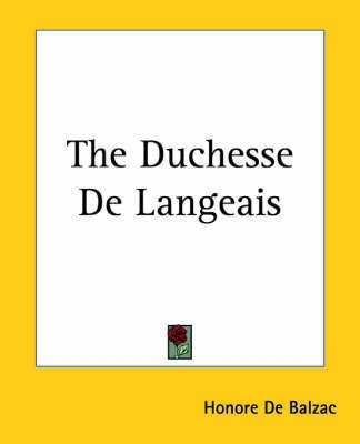 The Duchesse De Langeais(English, Paperback, Balzac Honore De)