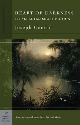 Heart of Darkness and Selected Short Fiction (Barnes & Noble Classics Series)(English, Electronic book text, Conrad Joseph)