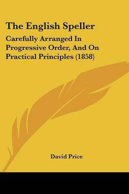 The English Speller(English, Paperback, Price David Professor of Medical Law)