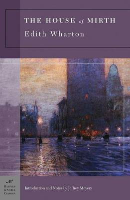 The House of Mirth (Barnes & Noble Classics Series)(English, Electronic book text, Wharton Edith)