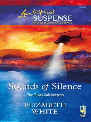 Sounds of Silence(English, Electronic book text, White Elizabeth)
