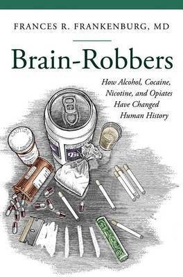 Brain-Robbers(English, Electronic book text, MD Frances R. Frankenburg)