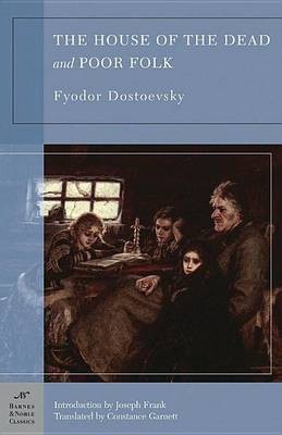 The House of the Dead and Poor Folk (Barnes & Noble Classics Series)(English, Electronic book text, Dostoevsky Fyodor Mikhailovich)