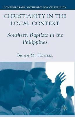 Christianity in the Local Context(English, Paperback, Howell Brian M)