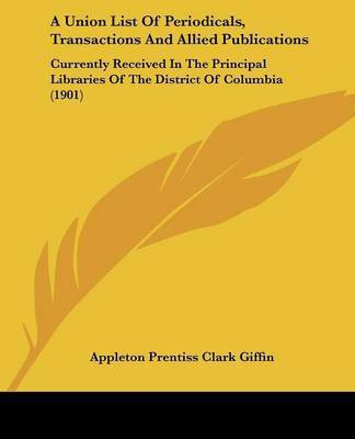 A Union List Of Periodicals, Transactions And Allied Publications(English, Paperback, unknown)