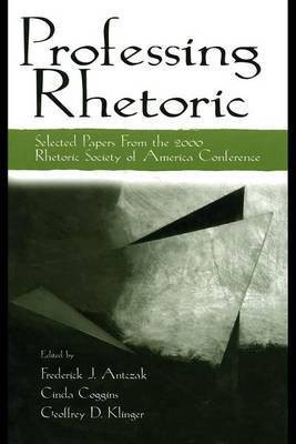 Professing Rhetoric(English, Electronic book text, Antczak Frederick J)