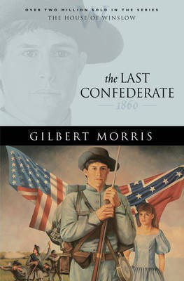 The Last Confederate(English, Electronic book text, Morris Gilbert)