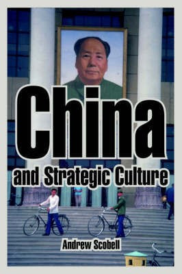 China and Strategic Culture(English, Paperback, Scobell Andrew)