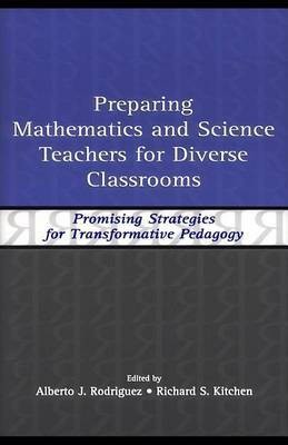 Preparing Mathematics and Science Teachers for Diverse Classrooms(English, Electronic book text, Rodriguez Alberto J.)