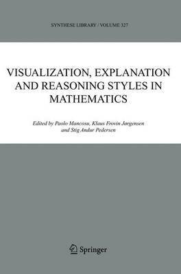 Visualization, Explanation, and Reasoning Styles in Mathematics(English, Electronic book text, Mancosu Paolo)