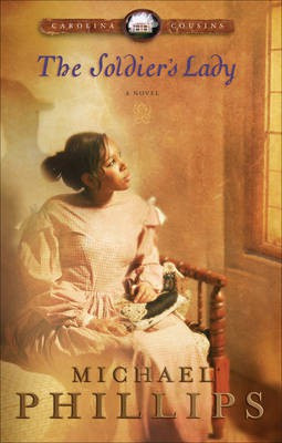 The Soldier's Lady(English, Electronic book text, Phillips Michael)