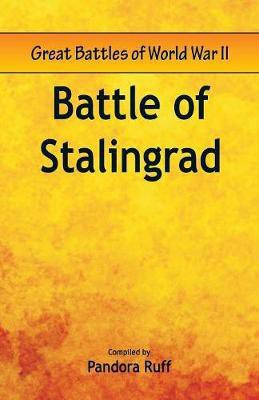 Great Battles of World War Two - Battle of Stalingrad(English, Paperback, unknown)
