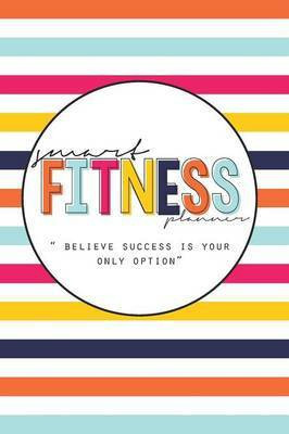 SMART Fitness Planner (revised)(English, Paperback, Stewart Danielle R)
