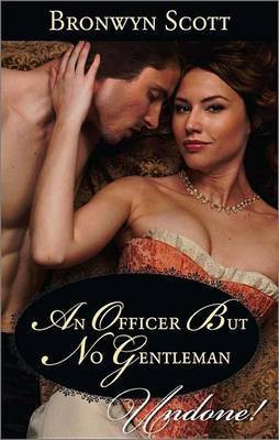 An Officer But No Gentleman(English, Electronic book text, Scott Bronwyn)