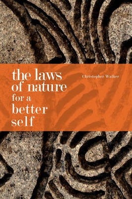 The Laws of Nature for a Better Self(English, Paperback, Walker Chris)