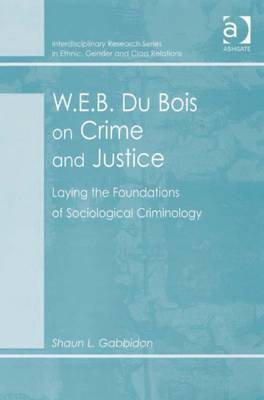 W.E.B. Du Bois on Crime and Justice(English, Electronic book text, Gabbidon Shaun L Mr)