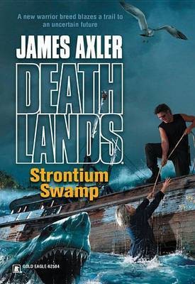 Strontium Swamp(English, Electronic book text, Axler James)