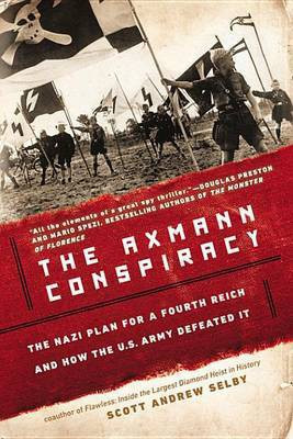 The Axmann Conspiracy(English, Electronic book text, Selby Scott Andrew)