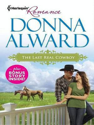 The Last Real Cowboy & the Rancher's Runaway Princess(English, Electronic book text, Alward Donna)