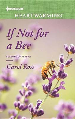 If Not for a Bee(English, Electronic book text, Ross Carol)