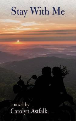 Stay With Me(English, Paperback, Astfalk Carolyn)