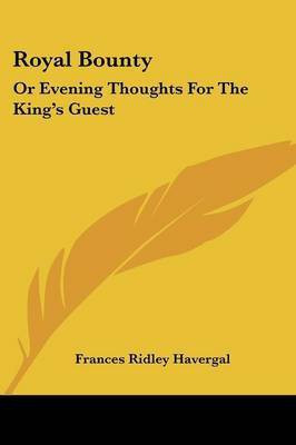 Royal Bounty(English, Paperback, Havergal Frances Ridley)