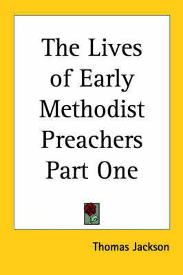 The Lives of Early Methodist Preachers Part One(English, Paperback, unknown)