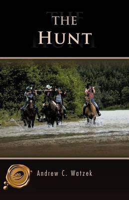 The Hunt(English, Paperback, Watzek Andrew C.)