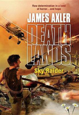 Sky Raider(English, Electronic book text, Axler James)